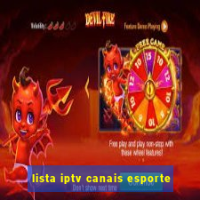 lista iptv canais esporte